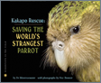 kakapo rescue: saving the worlds strangest parrot