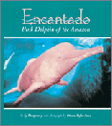 encantado: pink dolphin of the amazon